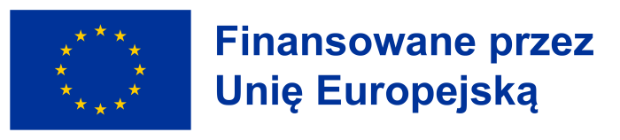 Flaga europejska z napisem: „Finansowane przez Unię Europejską”