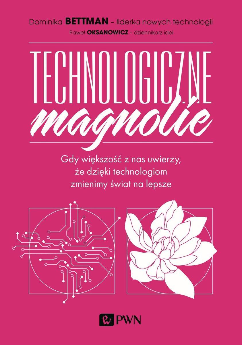Okładka książki Technologiczne magnolie