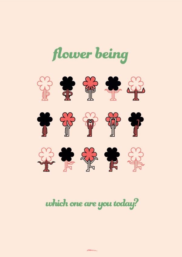 Grafika. Piętnaście antropomorficznych kwiatków w różnych pozycjach. Napis: „flower being. Which one are you today?”